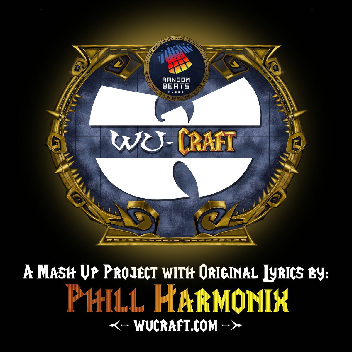 Phill Harmonix – “WuCraft” Mash-Up (Album)
