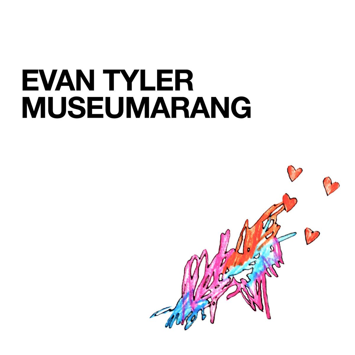 Evan Tyler's New Sophomore Album - "MUSEUMARANG"
