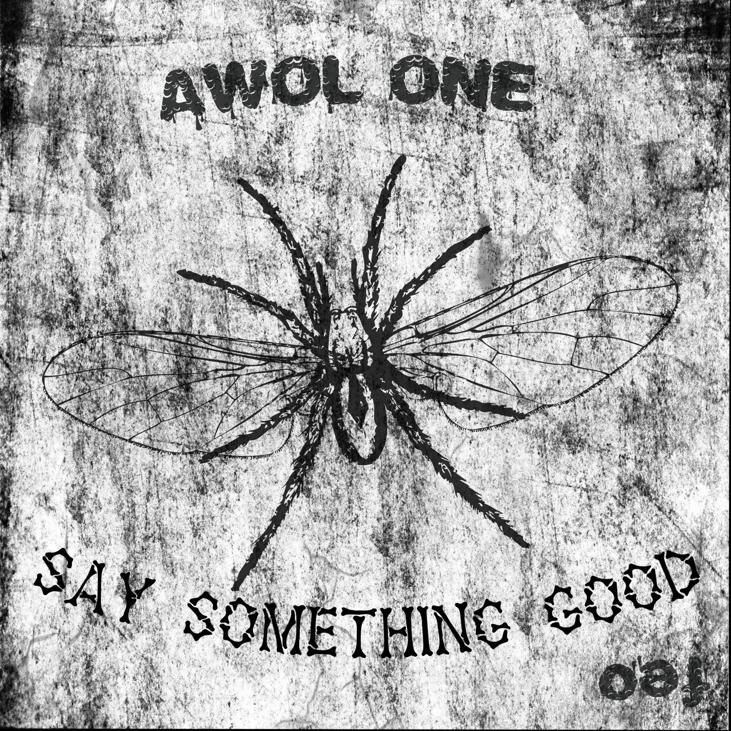 Awol One Drops New Single - Say Something Good