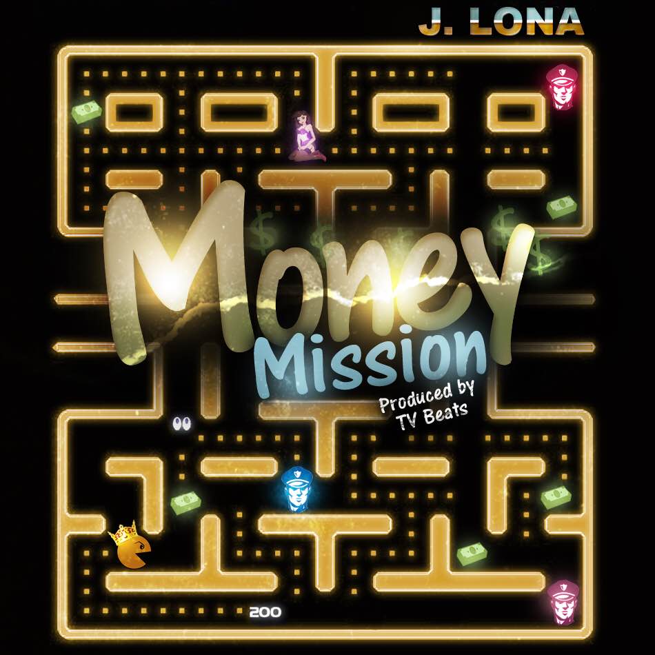 J. Lona Drops New Single - "Money Mission"