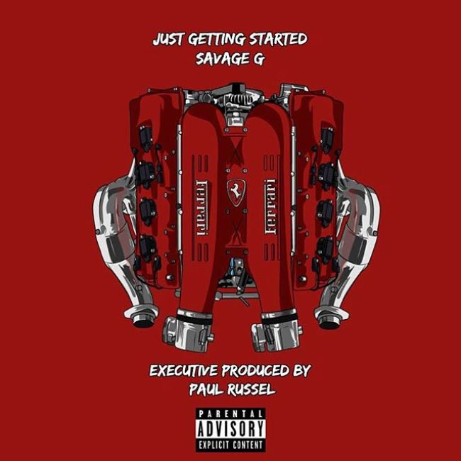 Savage G Drops New Single "Just Getting Started"