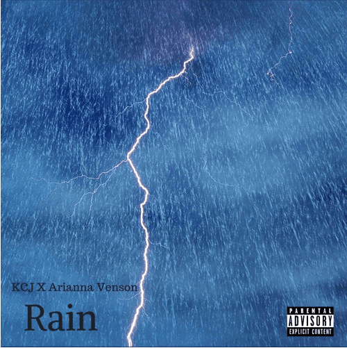 KCJ Drops Powerful New SIngle - "Rain" Ft. Arianna Venson