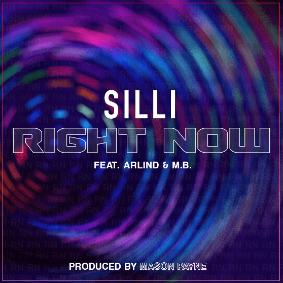 New Single By Silli - "Right Now" Ft. Arlind & M.B.