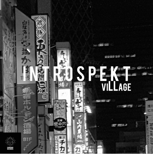 Introspekt Drops Single - "ViLLage" Prod.By J Dilla