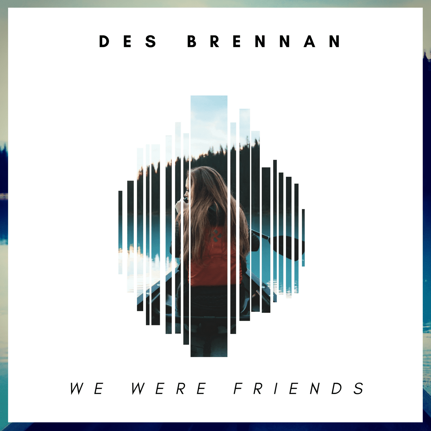 Des Brennan Drops New EP - "We Were Friends"
