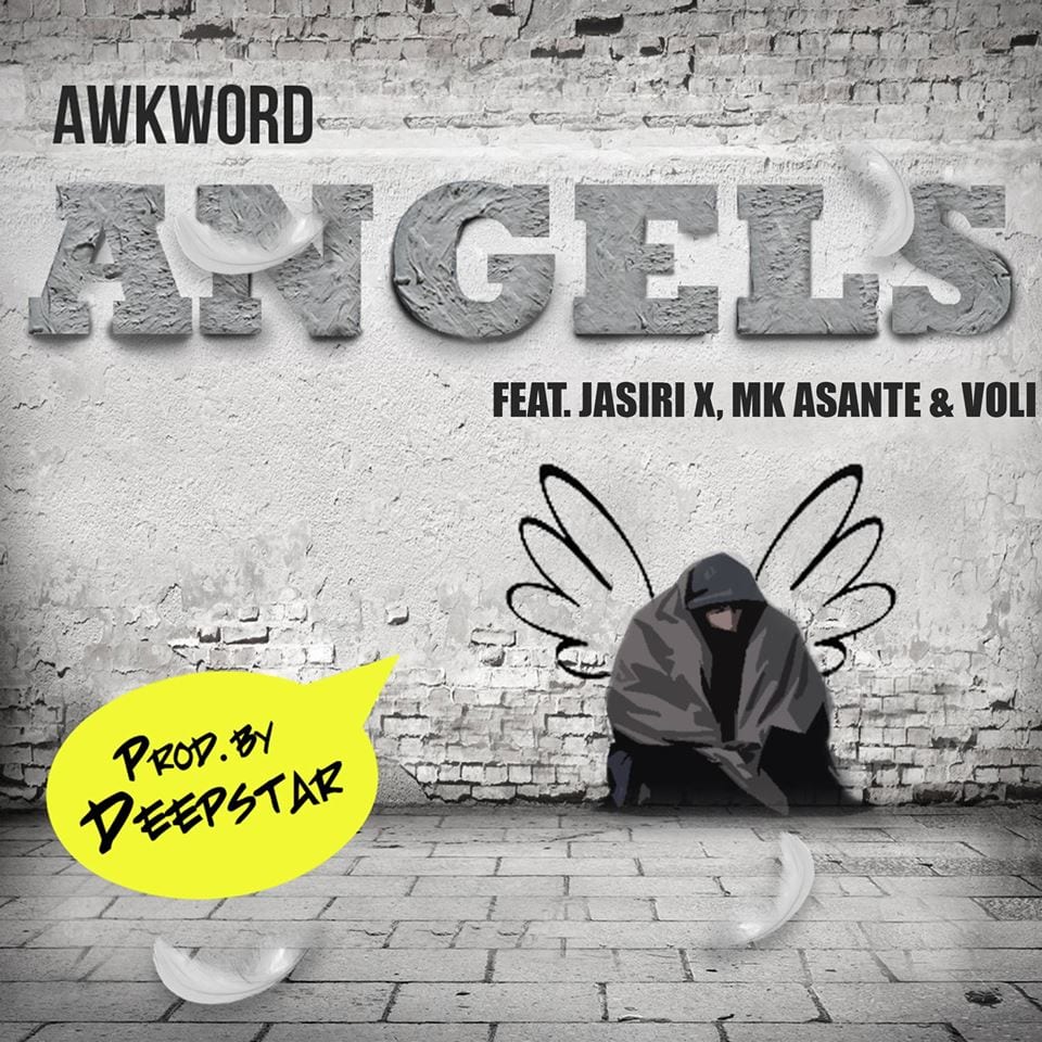AWKWORD Drops New Single - Angels Ft. Jasiri X, MK Asante & Voli (Prod. By Deepstar The Abyss Dwella)