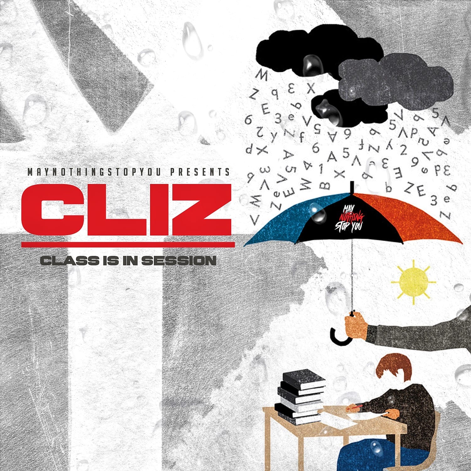 New Single By Cliz – “Class Is In Session” (Prod. By Maran)