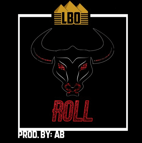NYC Rapper LBO Drops New Single - "Roll" (Prod. By AB)