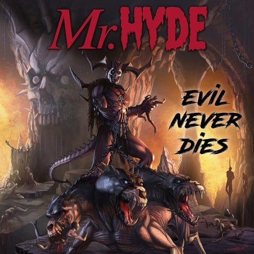 Mr. Hyde Drops New Album Artwork, “Evil Never Dies”