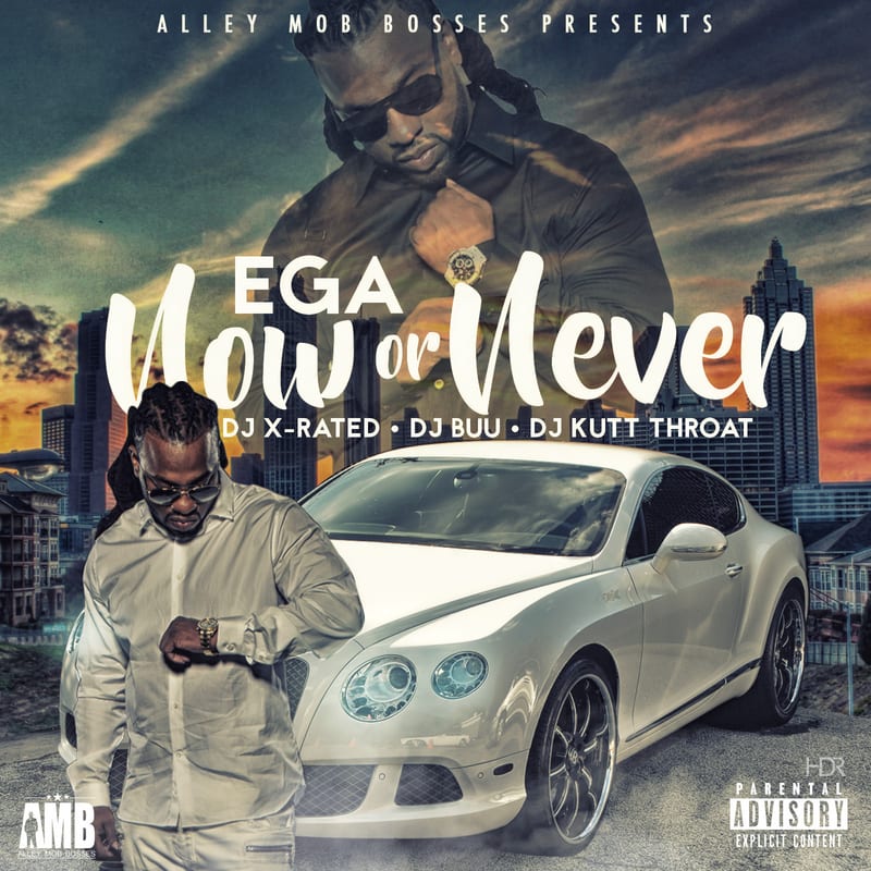 New Mixtape By Ega - Now Or Never