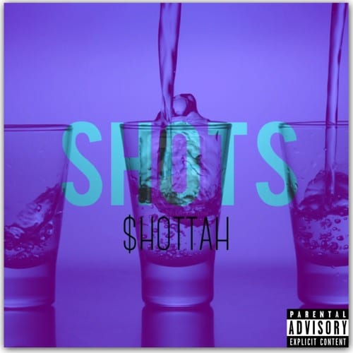 New Single By Young $hizzy - Shots