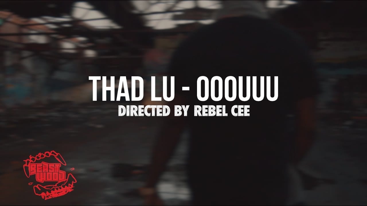 New Video By Thad Lu - OOOUUUU Remix