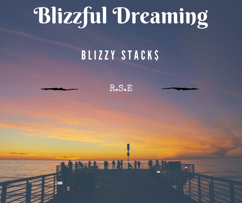 Blizzy Stack$ - Blizzful Dreaming (Prod. By Apollo)