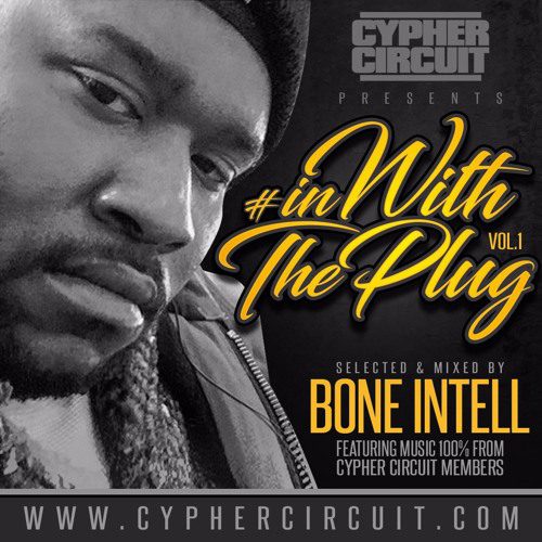 New Mixtape By Cypher Circuit - In With The Plug Vol 1