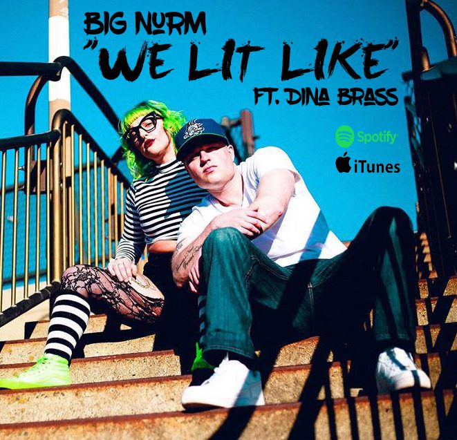 Big Nurm - "We Lit Like"