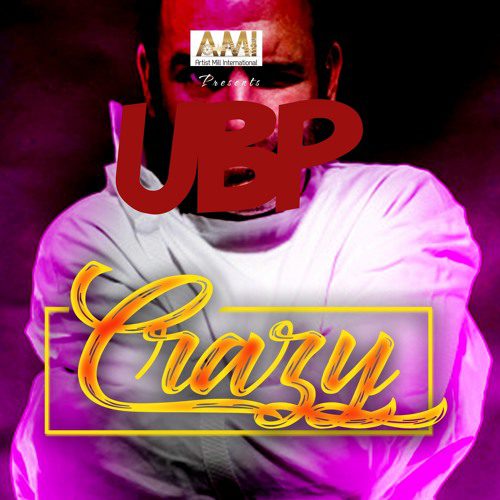 UBP - Crazy (Hood Life Savage)