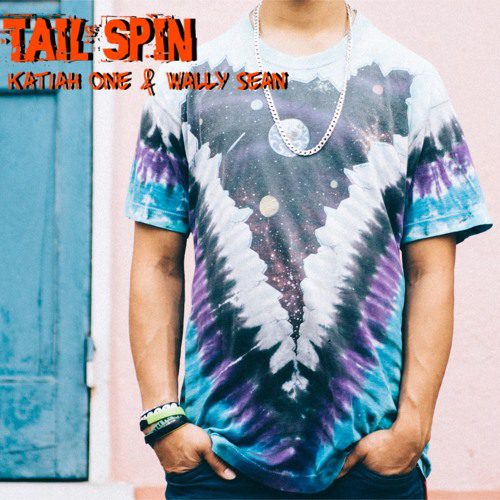 Katiah One - "Tail Spin" Ft. Wally Sean